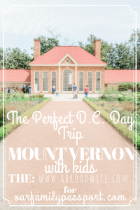 How to best visit Mount Vernon with Children