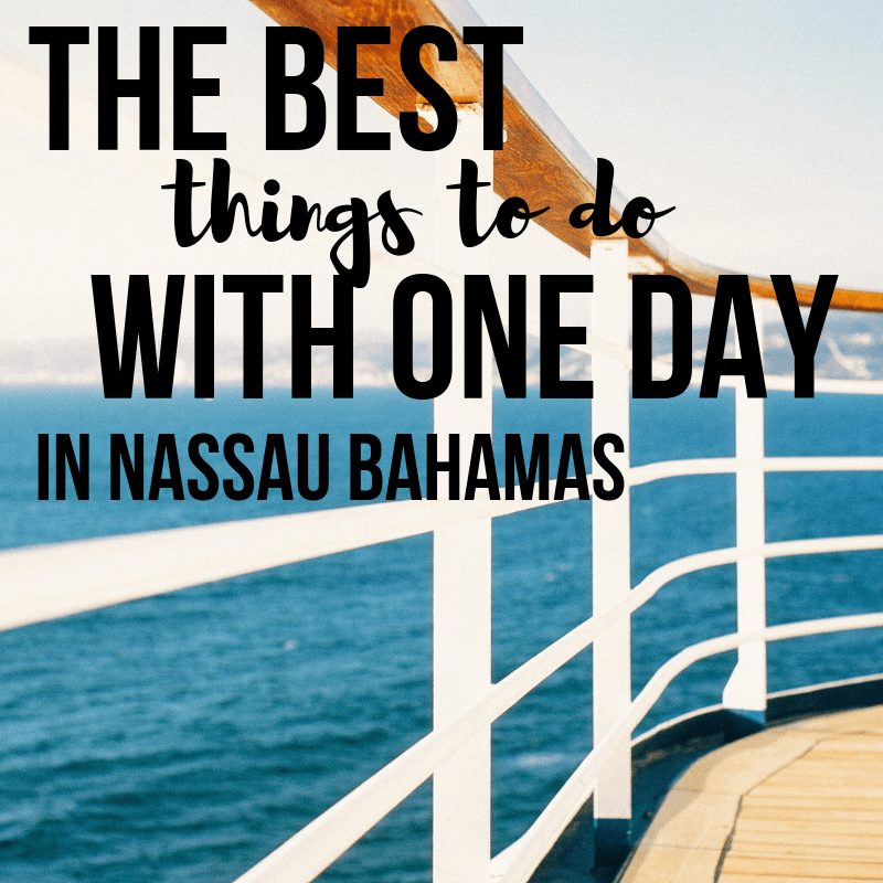 best things to do with one day in the bahamas