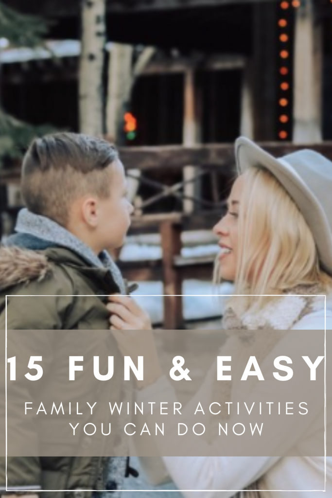 15 fun and easy  winter activities for families